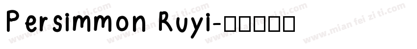 Persimmon Ruyi字体转换